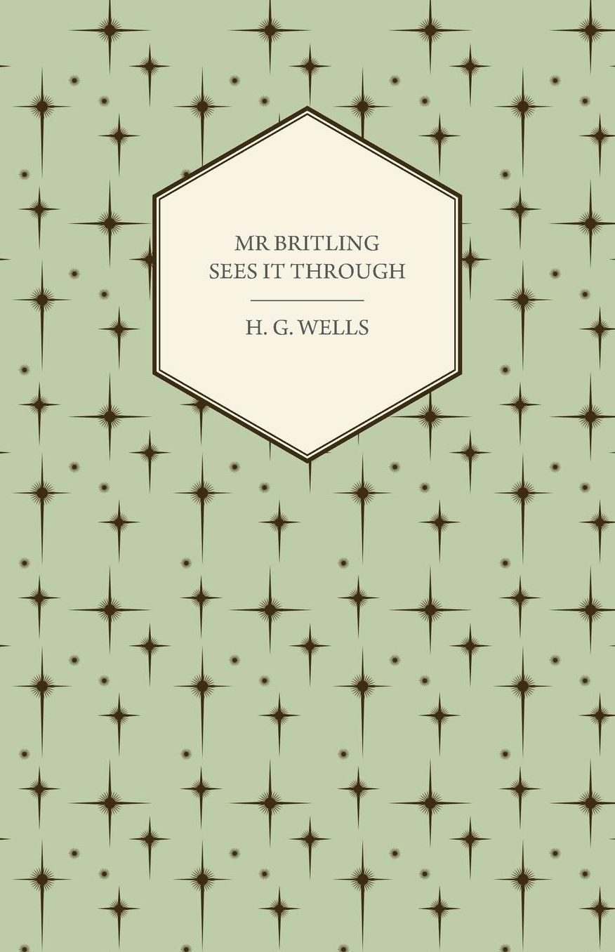 Mr. Britling Sees It Through