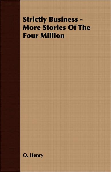 Strictly Business - More Stories of the Four Million