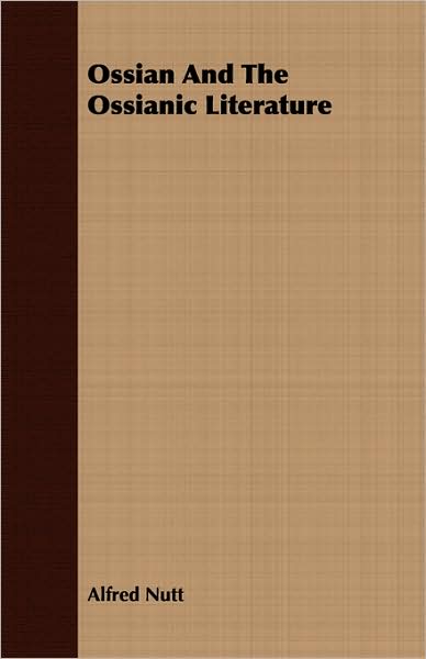 Ossian and the Ossianic Literature