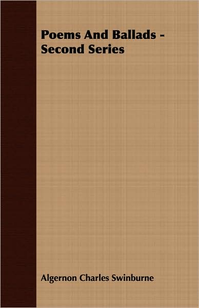 Poems And Ballads - Second Series
