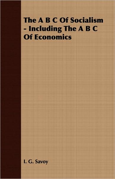 The A B C Of Socialism - Including The A B C Of Economics