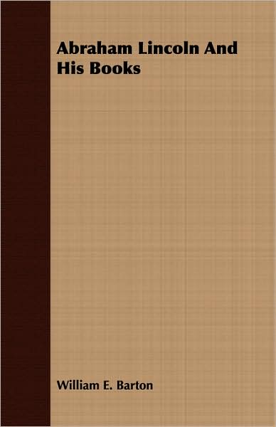 Abraham Lincoln And His Books