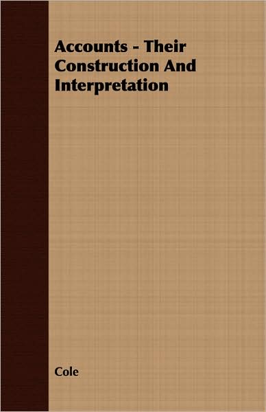 Accounts - Their Construction And Interpretation