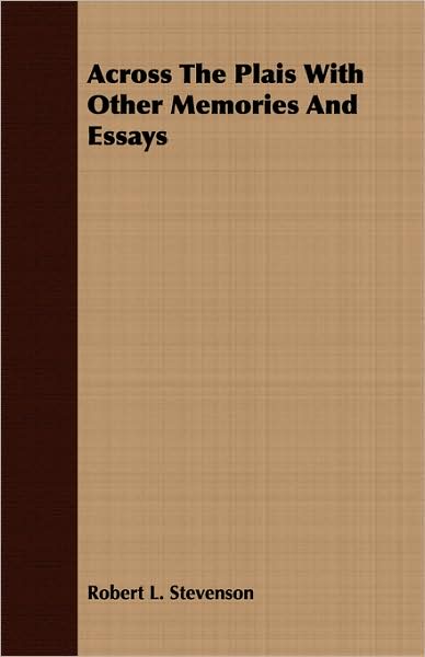 Across The Plais With Other Memories And Essays