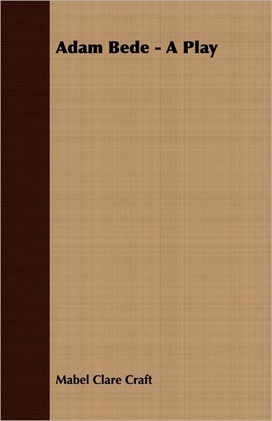Adam Bede - A Play