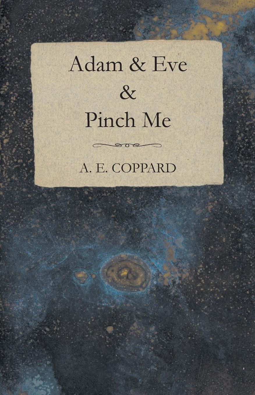 Adam & Eve & Pinch Me