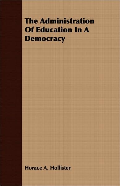 The Administration Of Education In A Democracy