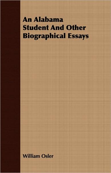An Alabama Student And Other Biographical Essays