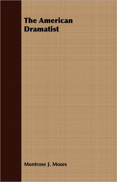 The American Dramatist