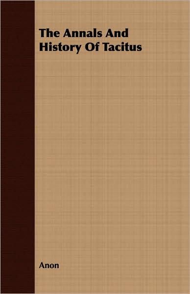 The Annals And History Of Tacitus