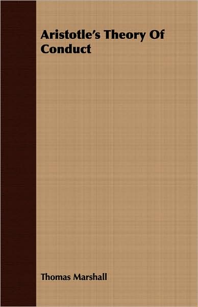 Aristotle's Theory of Conduct
