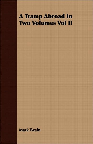 A Tramp Abroad In Two Volumes Vol Ii