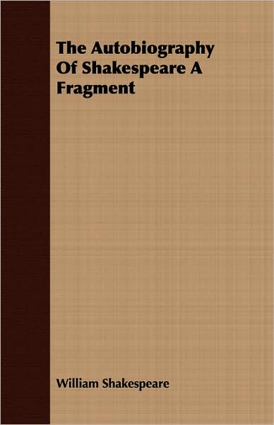 The Autobiography Of Shakespeare A Fragment