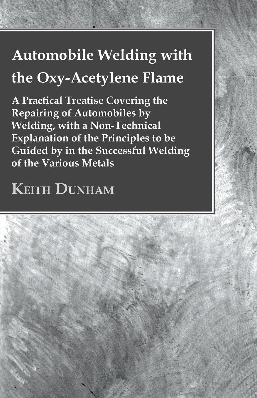 Automobile Welding with the Oxy-Acetylene Flame