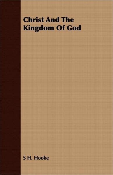 Christ And The Kingdom Of God