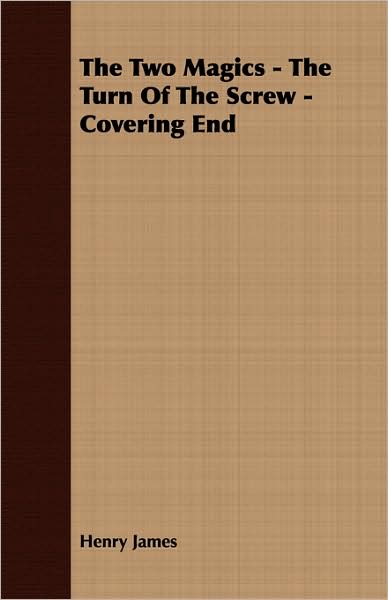 The Two Magics - The Turn Of The Screw - Covering End