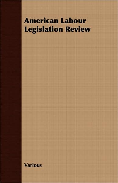 American Labour Legislation Review