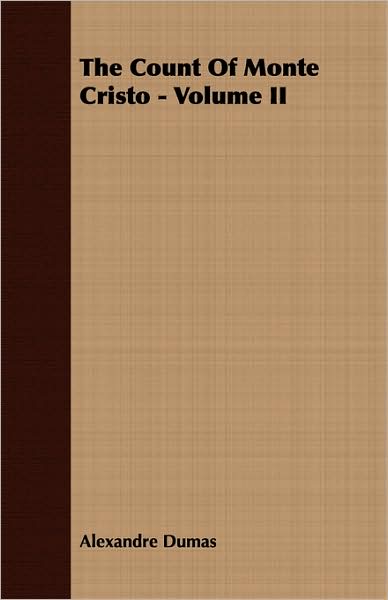 The Count Of Monte Cristo - Volume Ii