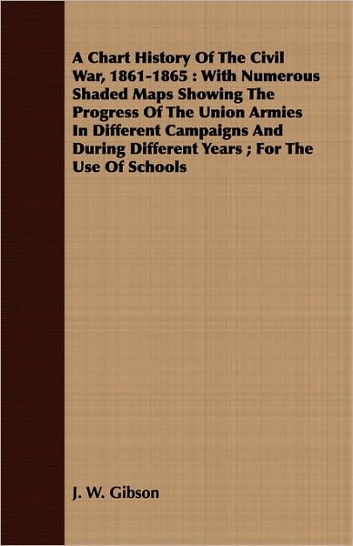 A Chart History Of The Civil War, 1861-1865