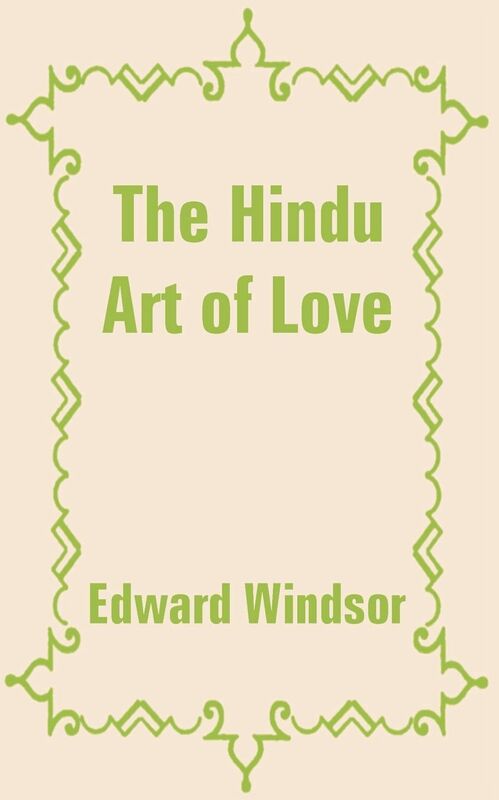 Hindu Art Of Love, The