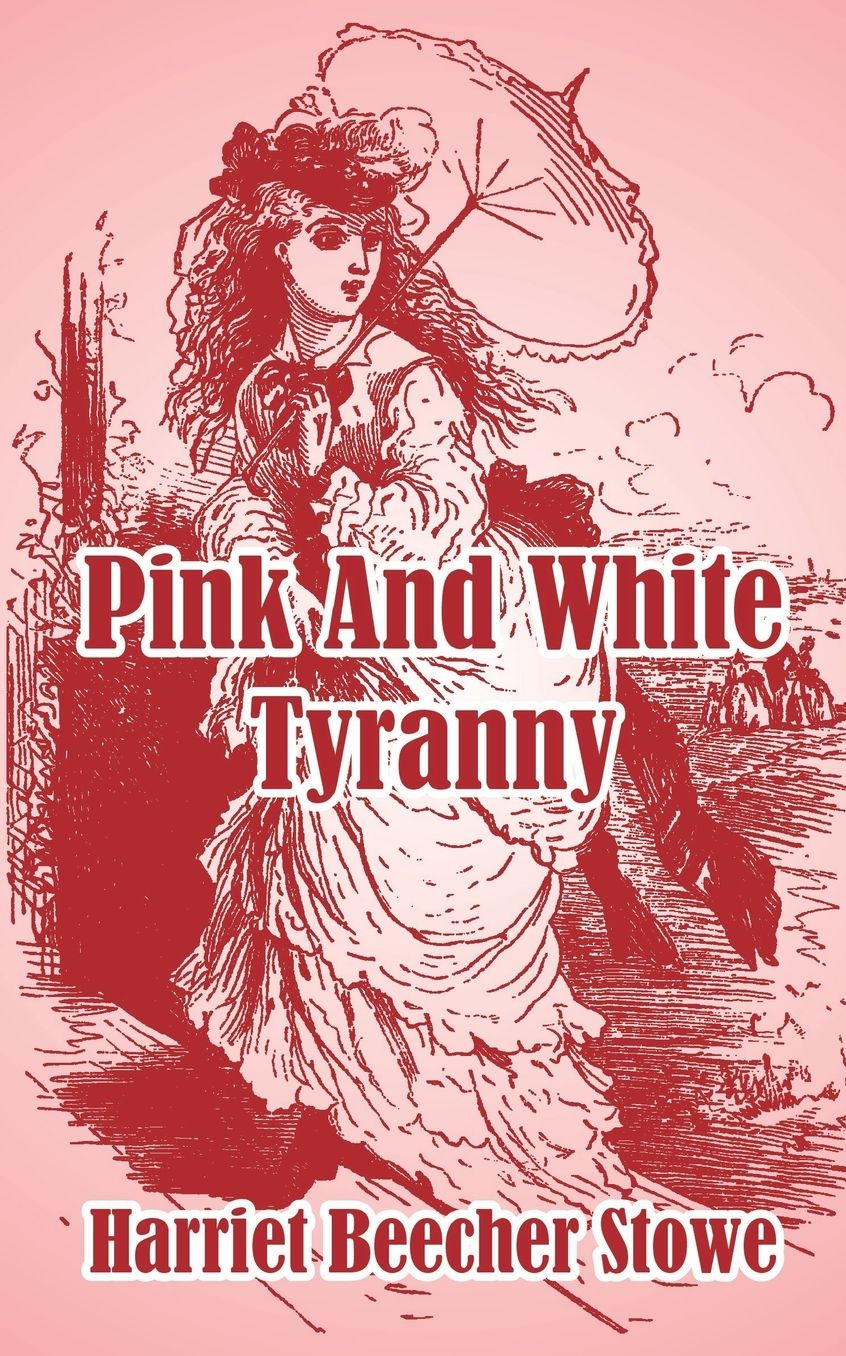 Pink and White Tyranny