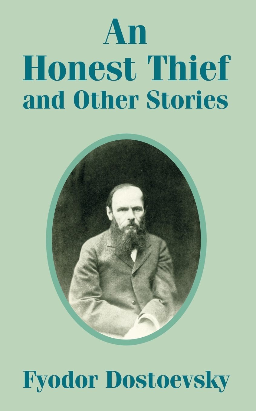 An Honest Thief, and Other Stories