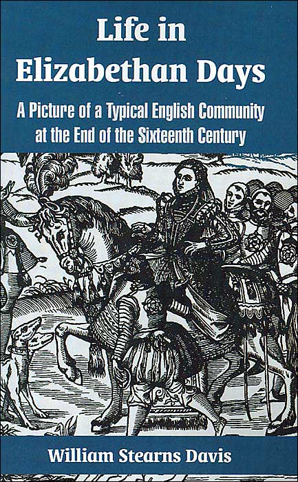 Life In Elizabethan Days