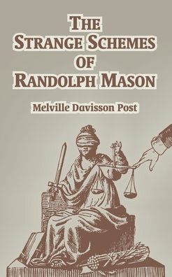 Strange Of Schemes Of Randolph Mason