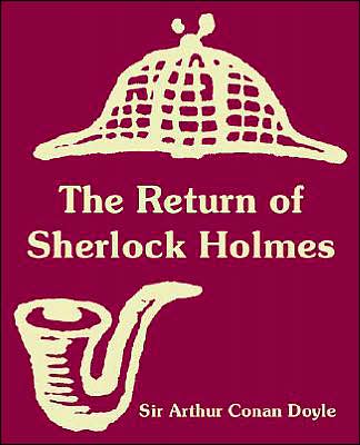 Return Of Sherlock Holmes, The