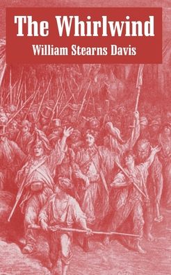 Whirlwind: An Historical Romance of the French Revolution