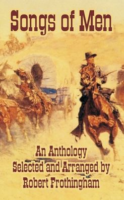 Songs Of Men, An Anthology