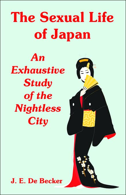 The Sexual Life of Japan: An Exhaustive