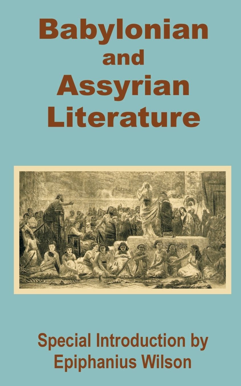 Babylonian And Assyrian Literature