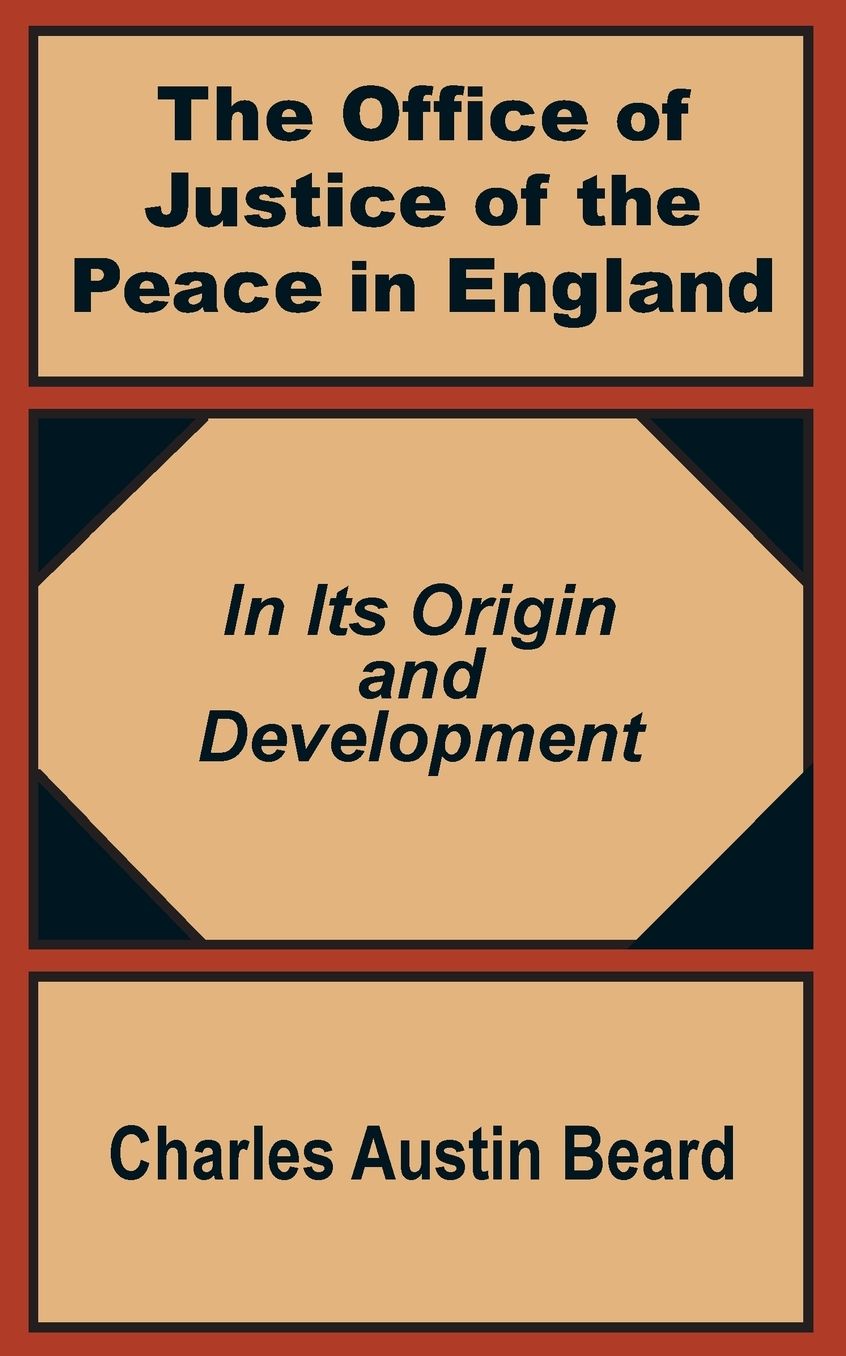 The Office Of Justice Of The Peace In England