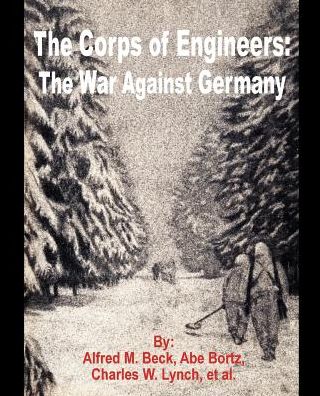 Corps of Engineers: The War against Germany