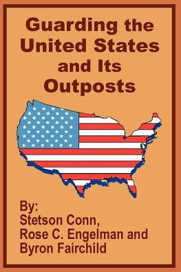 Guarding The United States And Its Outposts