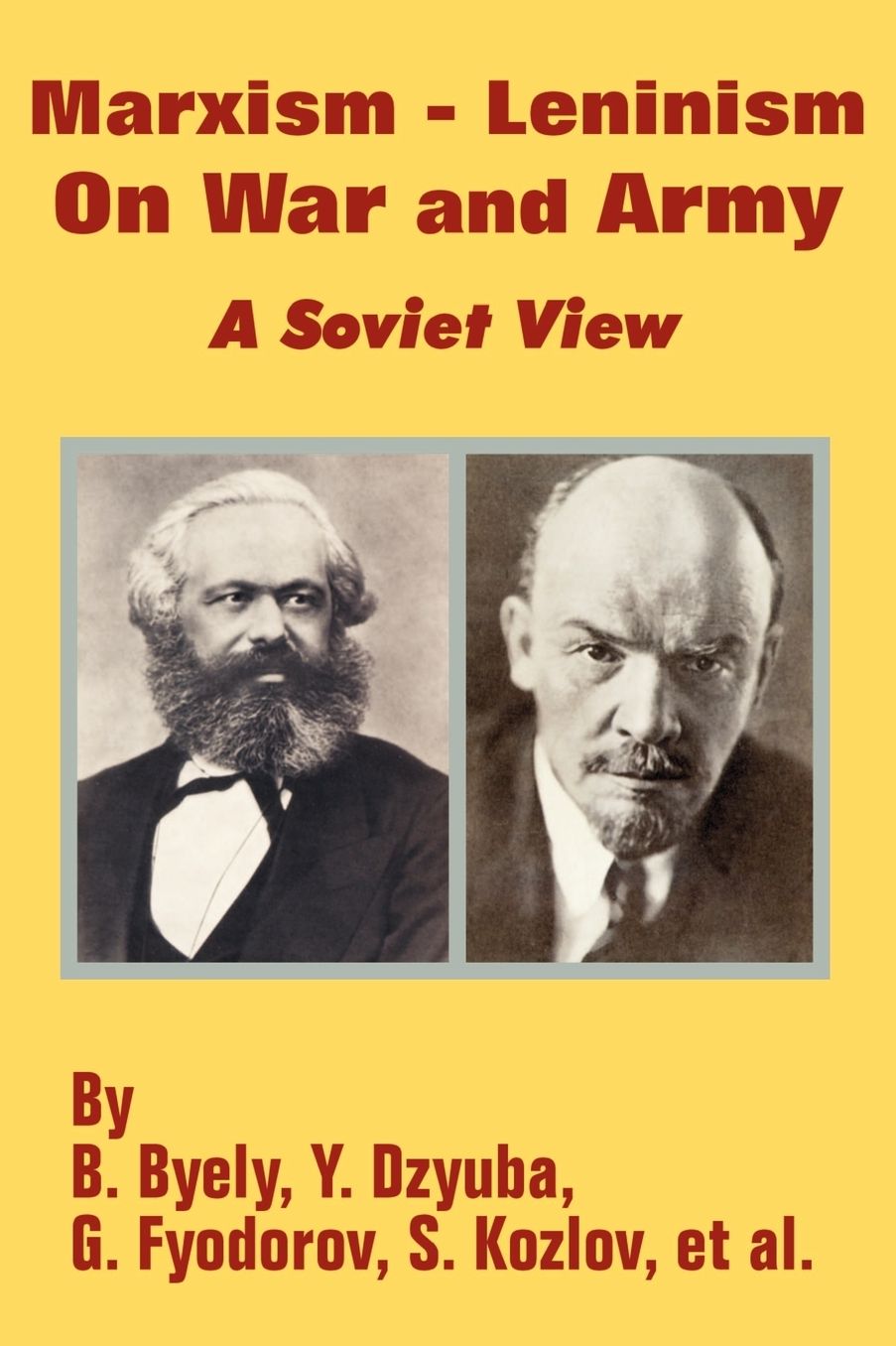 Marxism-Leninism on War and Army: A Soviet View