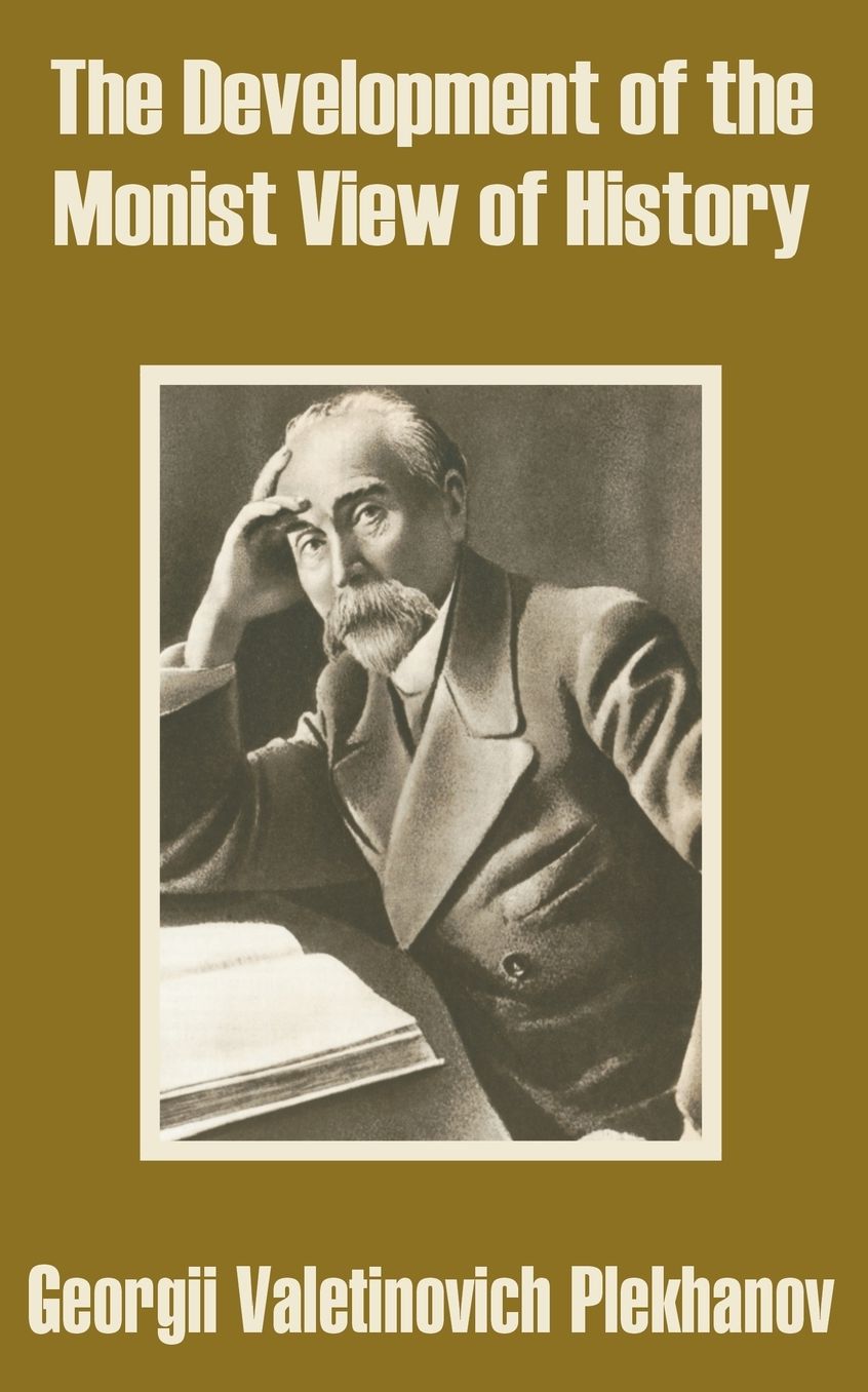 Development Of The Monist View Of History, The
