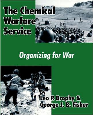Chemical Warfare Service: Organizing for War