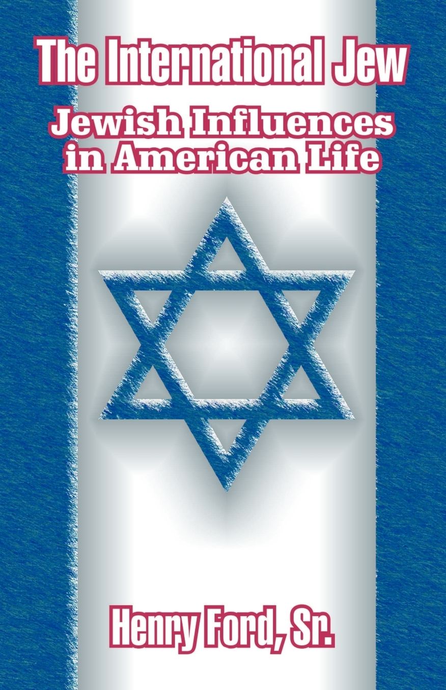 The International Jew: Jewish Influences in American Life
