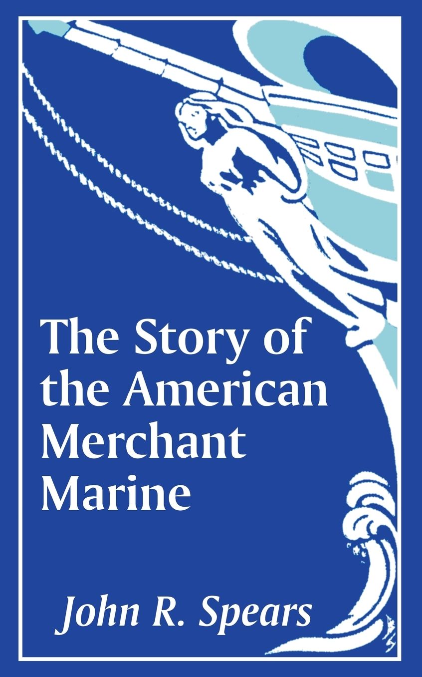 Story of the American Merchant Marine