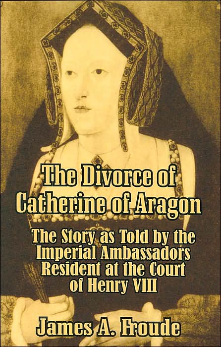 The Divorce Of Catherine Of Aragon