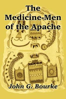 Medicine-Men of the Apache