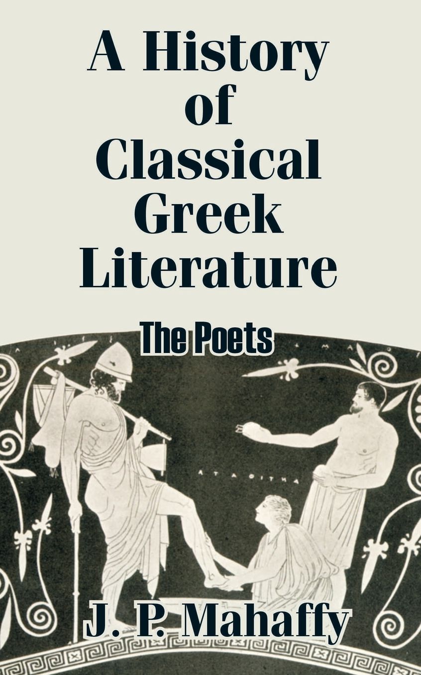 A History Of Classical Greek Literature
