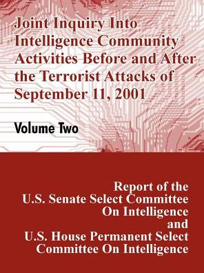 Joint Inquiry into Intelligence Community Activities before and after the Terrorist Attacks of September Eleventh