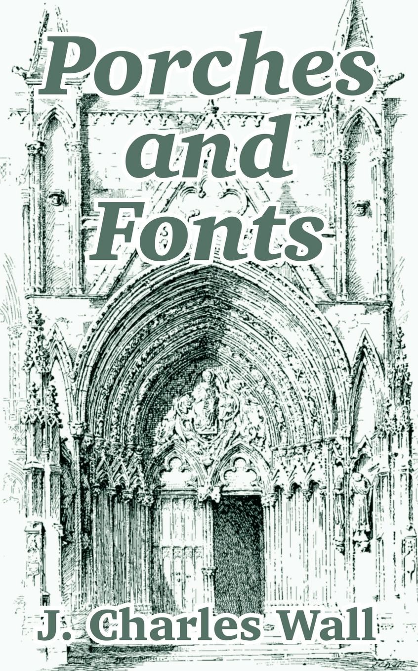 Porches And Fonts