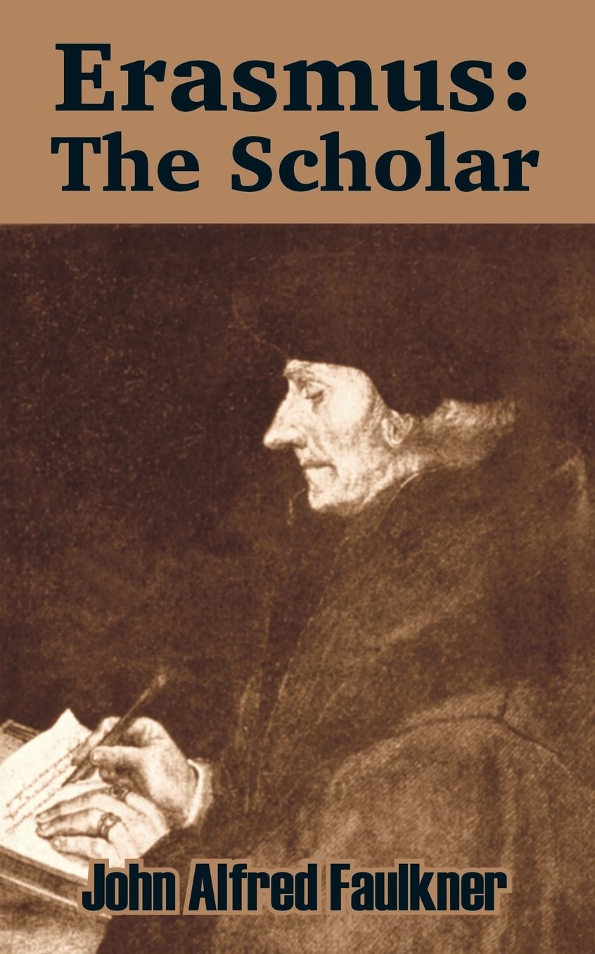 Erasmus: The Scholar