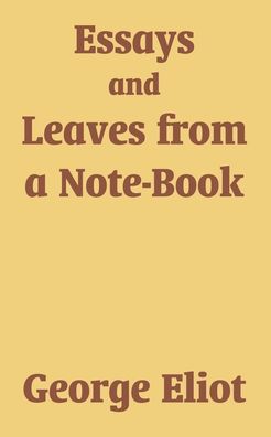 Essays and Leaves from a Note-Book