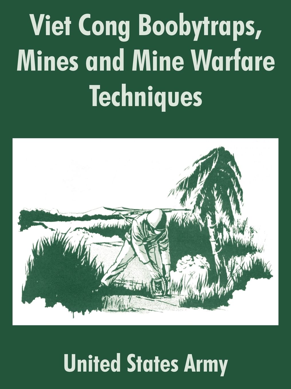 Viet Cong Boobytraps, Mines And Mine Warfare Techniques