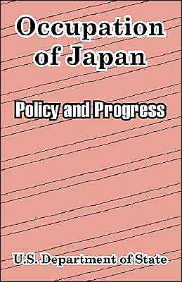 Occupation of Japan: Policy and Progress